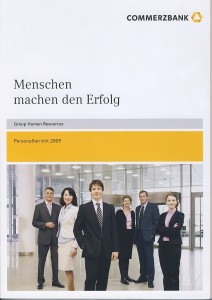 Menschen machen den Erfolg: Personalbericht 2009. Commerzbank AG